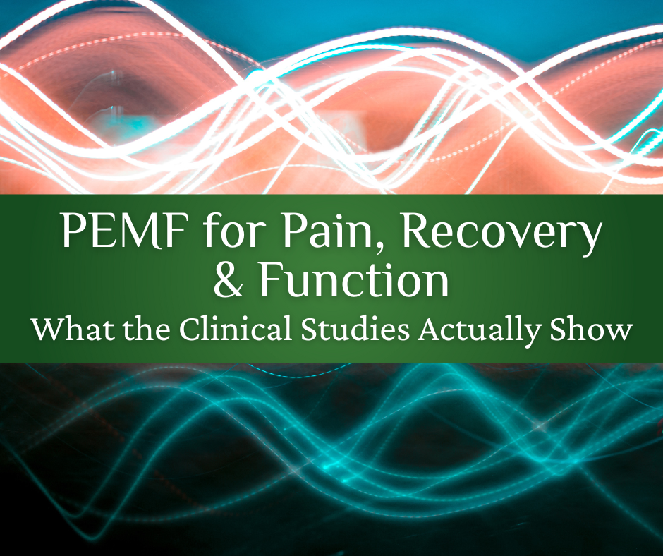 PEMF for Pain, Recovery & Function: What the Clinical Studies Actually Show