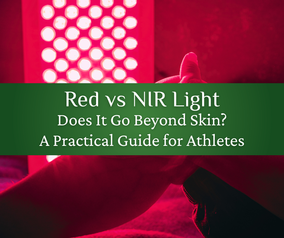 Red vs NIR Light: Does It Go Beyond Skin? A Practical Guide for Athletes
